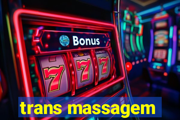 trans massagem